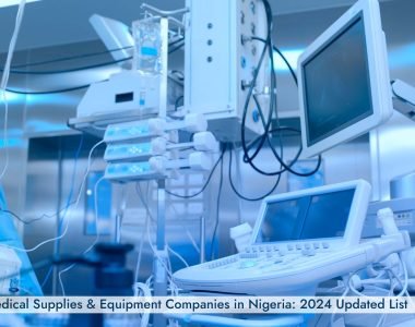 The 5 Best Medical Supplies and Equipment Companies in Nigeria 2024 Updated List