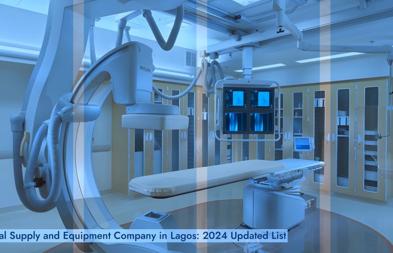 Medical Supply and Equipment Company in Lagos 2024 Updated List